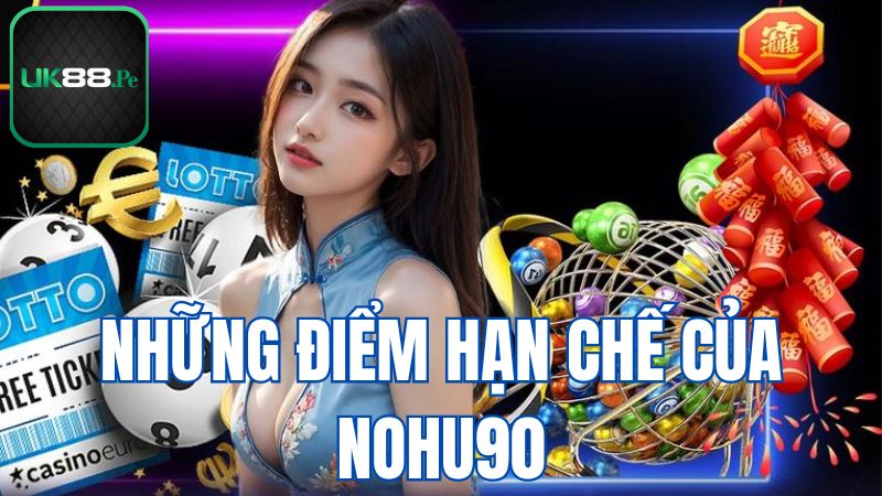 Điểm còn hạn chế của cổng game Nohu90