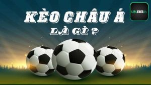 Khái niệm kèo châu Á là gì?