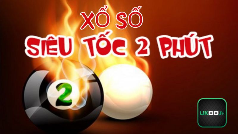 Xổ số siêu tốc 2 phút tại xổ số nhanh